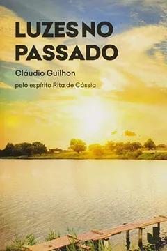 Livro Luzes no Passado - Resumo, Resenha, PDF, etc.