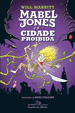 Livro Mabel Jones e a Cidade Proibida - Volume 2 - Resumo, Resenha, PDF, etc.