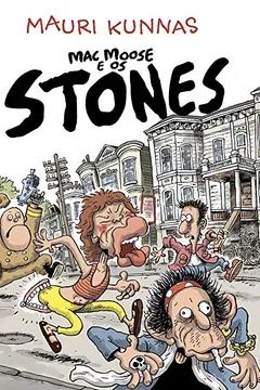 Livro Mac Moose e os Stones - Volume 1 - Resumo, Resenha, PDF, etc.
