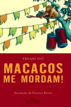 Livro Macacos Me Mordam! - Resumo, Resenha, PDF, etc.