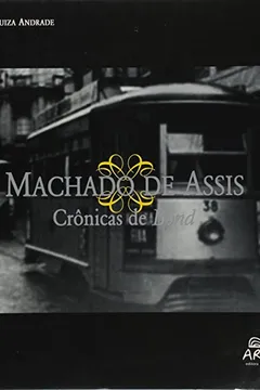 Livro Machado De Assis - Cronicas De Bond - Resumo, Resenha, PDF, etc.
