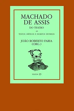 Livro Machado de Assis. Do Teatro - Resumo, Resenha, PDF, etc.
