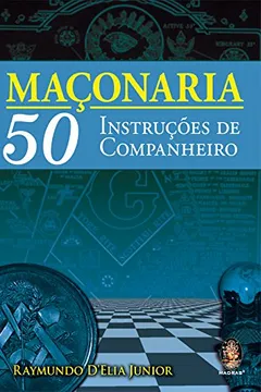 Livro Maçonaria. 50 Instruções De Companheiro - Resumo, Resenha, PDF, etc.