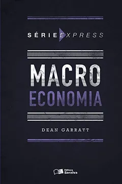 Livro Macroeconomia - Série Express - Resumo, Resenha, PDF, etc.