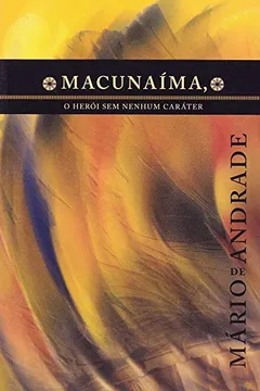 Livro Macunaíma - Resumo, Resenha, PDF, etc.