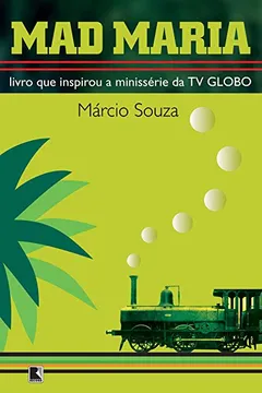 Livro Mad Maria - Resumo, Resenha, PDF, etc.
