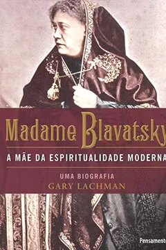 Livro Madame Blavatsky - Resumo, Resenha, PDF, etc.