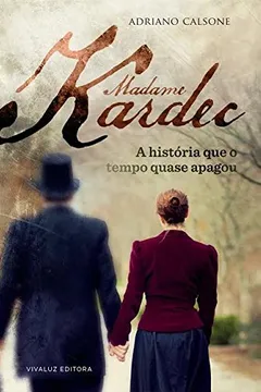 Livro Madame Kardec - Resumo, Resenha, PDF, etc.