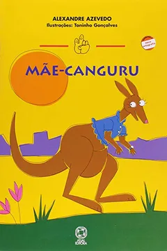 Livro Mae Canguru (Nova Ortografia) - Resumo, Resenha, PDF, etc.