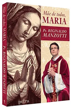 Livro Mãe de Todos, Maria - Resumo, Resenha, PDF, etc.