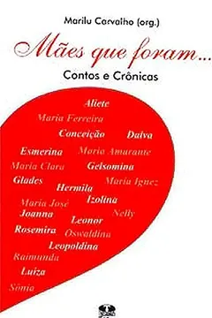 Livro Mães Que Foram...contos E Crônicas - Resumo, Resenha, PDF, etc.