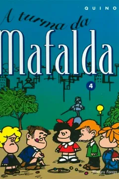 Capa do livro Mafalda - A Turma da Mafalda - Volume 4