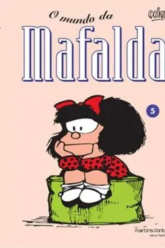 Capa do livro Mafalda - O Mundo da Mafalda - Volume - 5