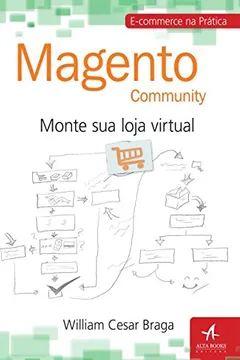 Livro Magento. Community. Monte Sua Loja Virtual - Resumo, Resenha, PDF, etc.