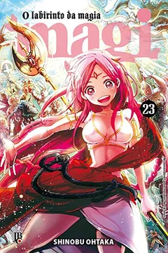 Livro Magi. O Labirinto da Magia - Volume 23 - Resumo, Resenha, PDF, etc.