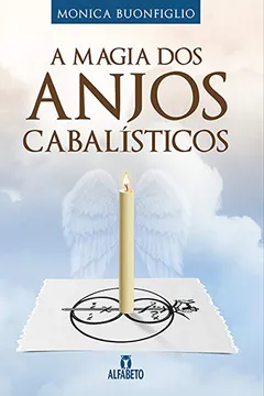 Livro Magia dos Anjos Cabalisticos - Resumo, Resenha, PDF, etc.
