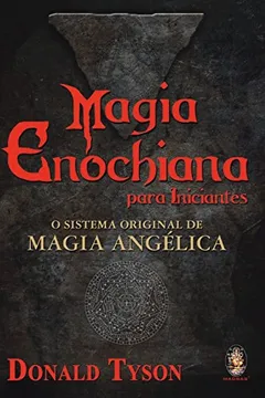 Livro Magia Enochiana Para Iniciantes - Resumo, Resenha, PDF, etc.
