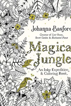 Livro Magical Jungle: An Inky Expedition and Coloring Book for Adults - Resumo, Resenha, PDF, etc.