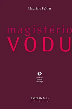 Capa do livro Magistério Vodu - Coleção Ladrões de Fogo