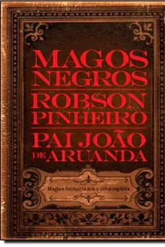 Livro Magos Negros - Resumo, Resenha, PDF, etc.