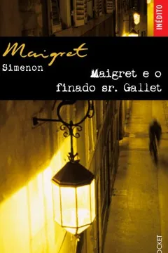 Livro Maigret E O Finado Sr. Gallet - Coleção L&PM Pocket - Resumo, Resenha, PDF, etc.