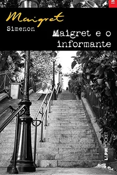 Livro Maigret E O Informante - Coleção L&PM Pocket - Resumo, Resenha, PDF, etc.