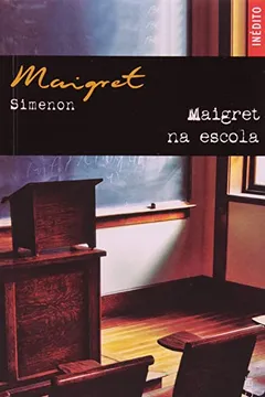 Livro Maigret Na Escola - Coleção L&PM Pocket - Resumo, Resenha, PDF, etc.