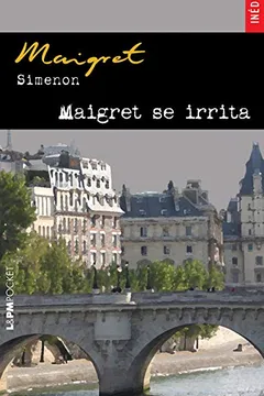 Livro Maigret Se Irrita - Coleção L&PM Pocket - Resumo, Resenha, PDF, etc.