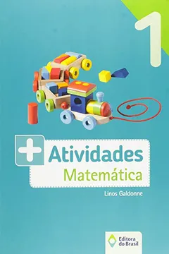 Livro Mais Atividades. Matemática. 1º Ano - Resumo, Resenha, PDF, etc.