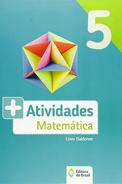Livro Mais Atividades. Matemática - 5º Ano - Resumo, Resenha, PDF, etc.