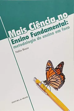 Capa do livro Mais Ciência no Ensino Fundamental. Metodologia de Ensino em Foco
