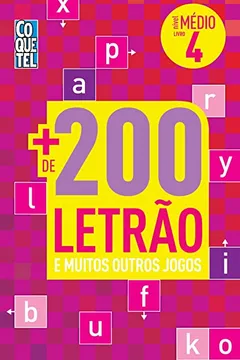 Livro Mais de 200 Letrão. Nível Médio - Volume 4 - Resumo, Resenha, PDF, etc.