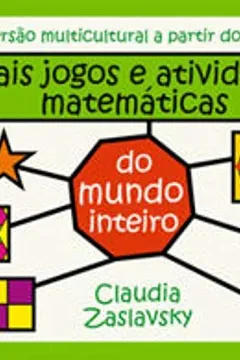 Livro - Mais Jogos e Atividades Matemáticas do Mundo Inteiro