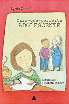 Livro Mais-que-Perfeita Adolescente - Resumo, Resenha, PDF, etc.