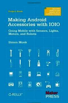 Livro Making Android Accessories with Ioio - Resumo, Resenha, PDF, etc.