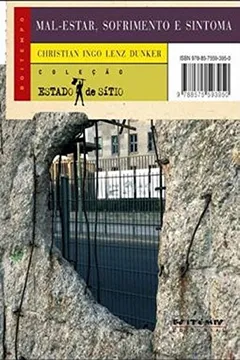 Livro Mal-Estar, Sofrimento e Sintoma - Coleção Estado de Sítio - Resumo, Resenha, PDF, etc.