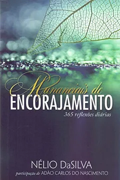 Livro Mananciais de Encorajamento. 365 Reflexões Diárias - Resumo, Resenha, PDF, etc.