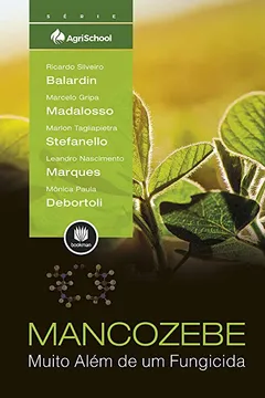 Livro Mancozebe Muito Além de Um Fungicida - Resumo, Resenha, PDF, etc.