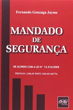 Livro Mandado De Segurança. De Acordo Com A Lei N 12016 2009 - Resumo, Resenha, PDF, etc.