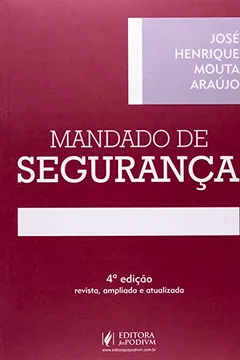 Livro Mandado de Segurança - Resumo, Resenha, PDF, etc.