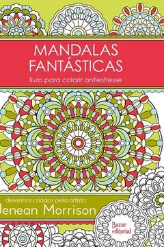 Livro Mandalas Fantásticas. Livro Para Colorir Antiestresse - Resumo, Resenha, PDF, etc.