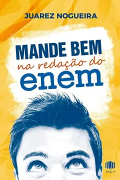 Livro Mande bem na redação do Enem - Resumo, Resenha, PDF, etc.