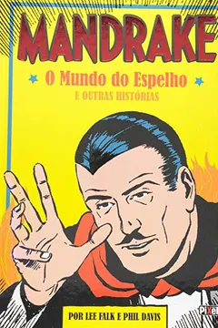 Livro Mandrake. O Mundo do Espelho - Resumo, Resenha, PDF, etc.