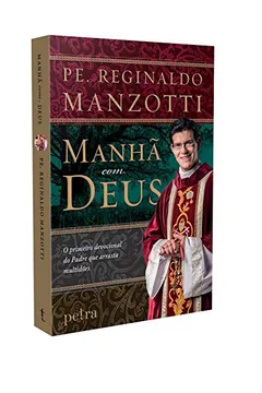 Livro Manhã com Deus - Exclusivo - Resumo, Resenha, PDF, etc.