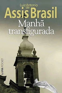 Livro Manhã Transfigurada - Coleção L&PM Pocket - Resumo, Resenha, PDF, etc.