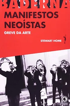 Livro Manifestos Neoístas. Grave da Arte - Resumo, Resenha, PDF, etc.