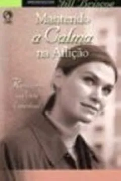 Capa do livro Mantendo a Calma na Aflição
