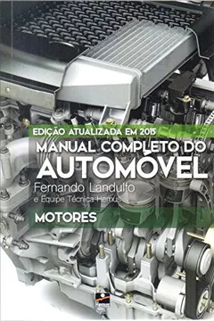 Livro Manual Completo do Automóvel. Motores - Volume 1 - Resumo, Resenha, PDF, etc.