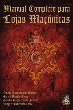 Capa do livro Manual Completo Para Lojas Maçônicas