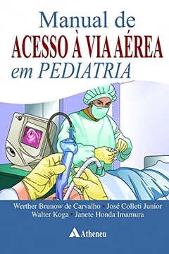 Livro Manual de Acesso à via Aérea em Pediatria - Resumo, Resenha, PDF, etc.
